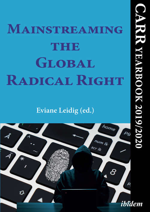 Mainstreaming the Global Radical Right: CARR Yearbook 2019/2020