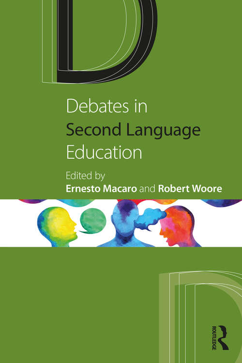 Debates in Second Language Education (Debates in Subject Teaching)