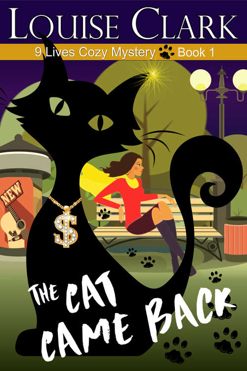 The Cat Came Back: Cozy Animal Mysteries (The 9 Lives Cozy Mystery Series #1)