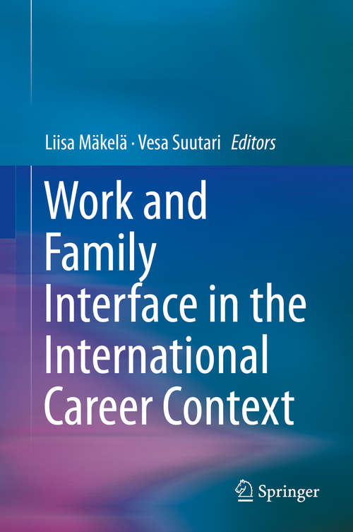 Book cover of Work and Family Interface in the International Career Context