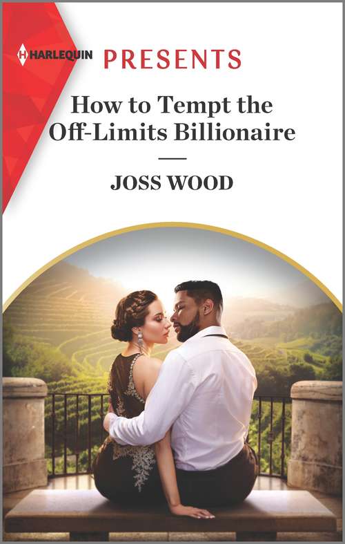 Book cover of How to Tempt the Off-Limits Billionaire: An Uplifting International Romance (Original) (South Africa's Scandalous Billionaires #3)