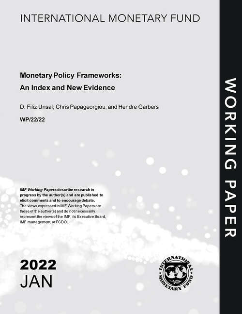Monetary Policy Frameworks: An Index and New Evidence (Imf Working Papers)