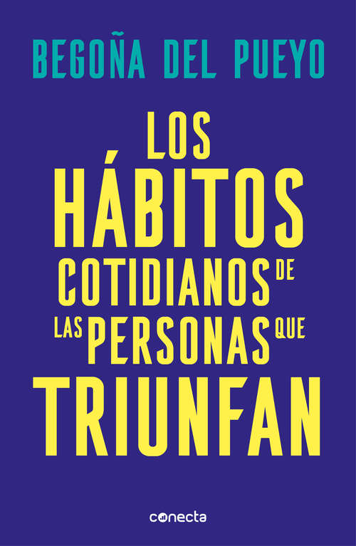 Book cover of Los hábitos cotidianos de las personas que triunfan: ¿Eres búho, alondra o colibrí?