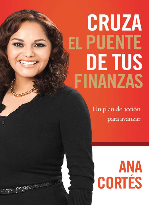 Book cover of Cruza el puente de tus finanzas