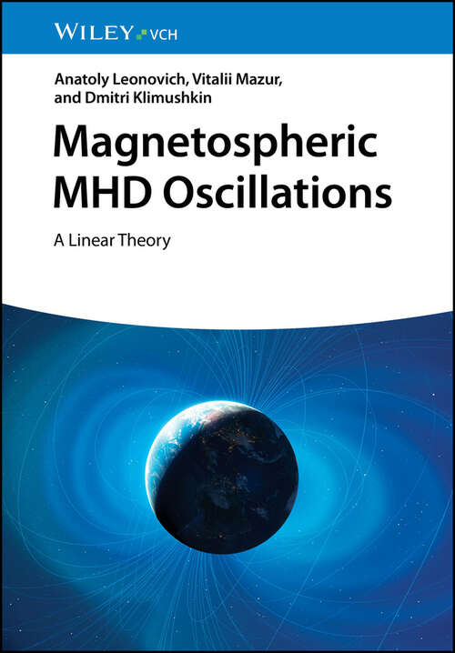 Book cover of Magnetospheric MHD Oscillations: A Linear Theory