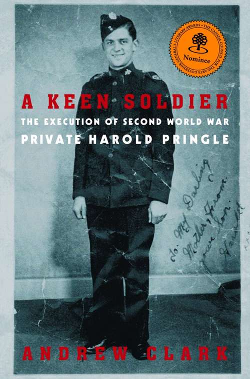 Book cover of A Keen Soldier: The Execution of Second World War Private Harold Pringle