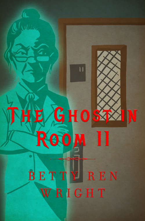 Book cover of The Ghost in Room 11