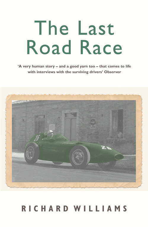 The Last Road Race: The 1957 Pescara Grand Prix