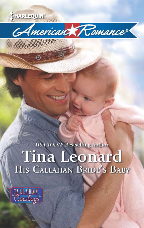 Book cover of His Callahan Bride's Baby
