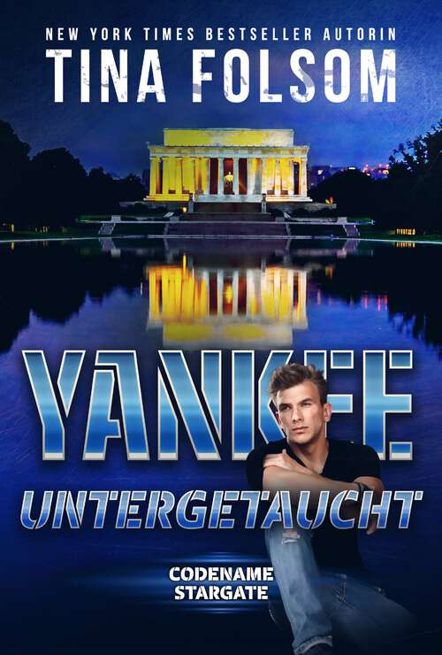 Book cover of Yankee - Untergetaucht (Codename Stargate)
