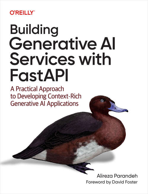 Book cover of Building Generative AI Services with FastAPI: A Practical Approach to Developing Context-Rich Generative AI Applications (1)