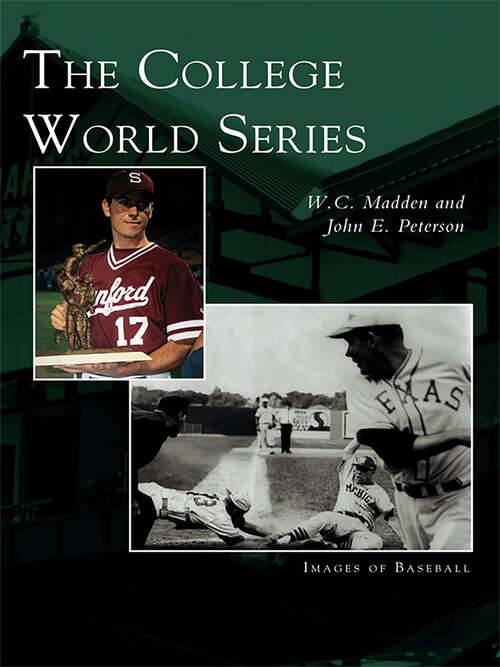 Book cover of College World Series, The (Images of Baseball)