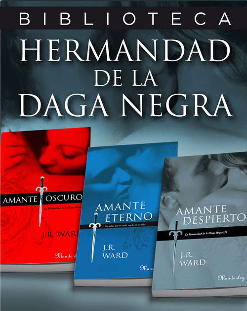 Book cover of Pack 3 ebooks: Amante oscuro | Amante eterno | Amante despierto (La Hermandad de la Daga Negra 1, 2) (La Hermandad de la Daga Negra: Volumen 1,)