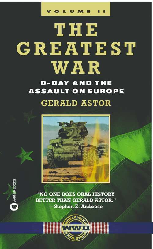 Book cover of The Greatest War - Volume II: D-Day and the Assault on Europe