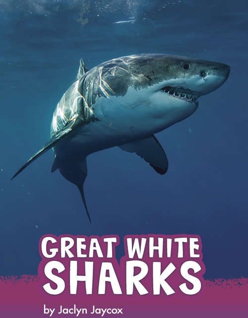 Book cover of Great White Sharks (Animals)