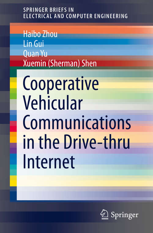 Cooperative Vehicular Communications in the Drive-thru Internet (SpringerBriefs in Electrical and Computer Engineering)