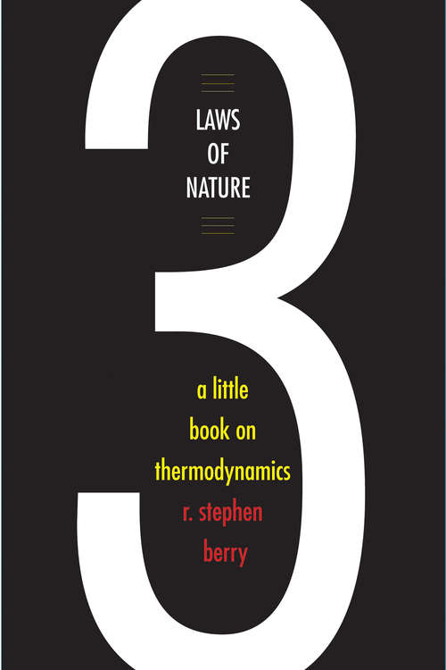 Three Laws of Nature: A Little Book on Thermodynamics