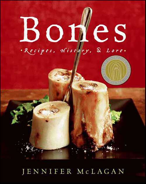 Book cover of Bones: Recipes, History, and Lore