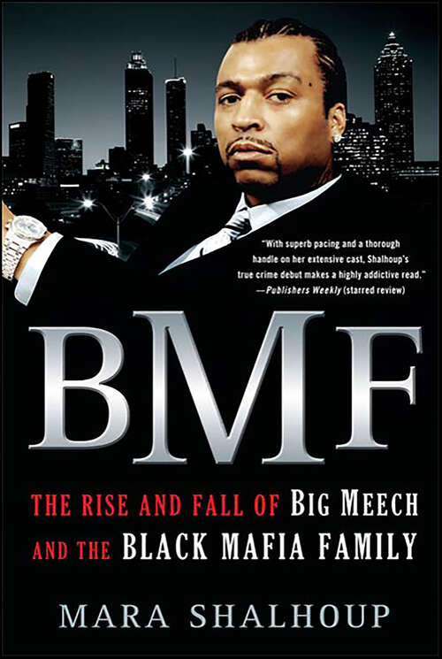 Book cover of BMF: The Rise and Fall of Big Meech and the Black Mafia Family