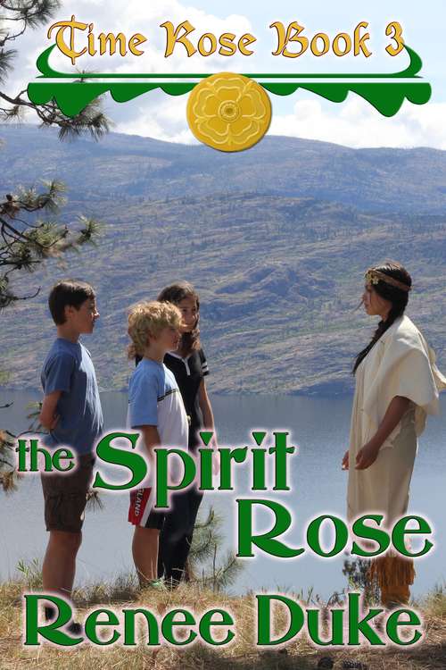 Book cover of The Spirit Rose: Time Rose (The Time Rose #3)