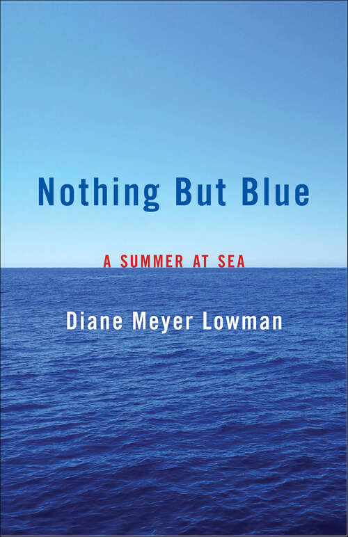 Book cover of Nothing But Blue: A Memoir