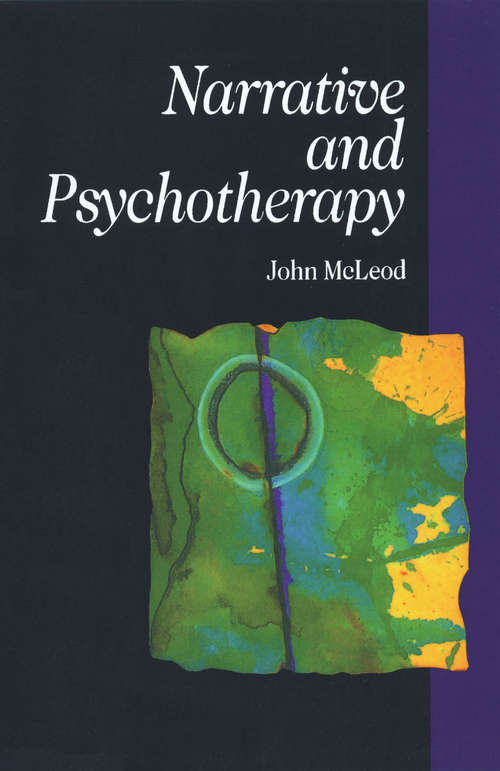 Narrative and Psychotherapy: Practice, Theory And Research
