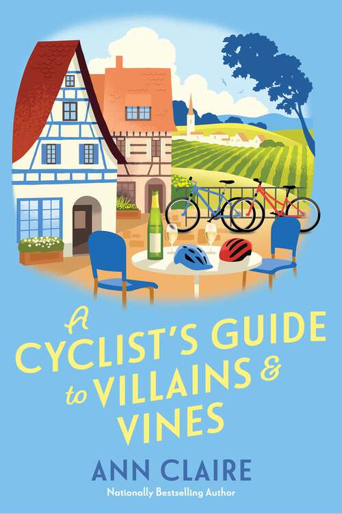 Book cover of A Cyclist’s Guide to Villains & Vines (A Cyclist's Guide Mystery)