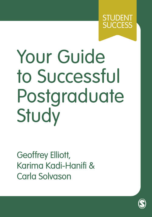 Book cover of Your Guide to Successful Postgraduate Study (SAGE Study Skills Series)