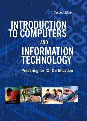 Book cover of Introduction to Computers and Information Technology: Preparing for IC3 Certification (Second Edition)