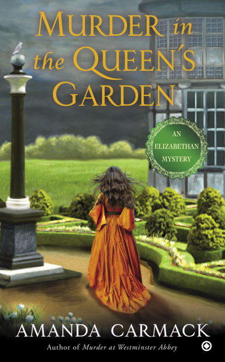 Book cover of Murder in the Queen's Garden (Elizabethan Mystery #3)