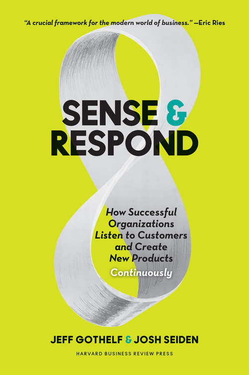 Book cover of Sense and Respond: How Successful Organizations Listen to Customers and Create New Products Continuously