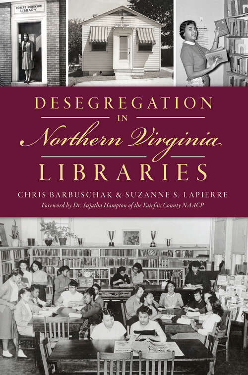Book cover of Desegregation in Northern Virginia Libraries (American Heritage)