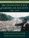 The Changing Face of American Society: 1945 - 2000