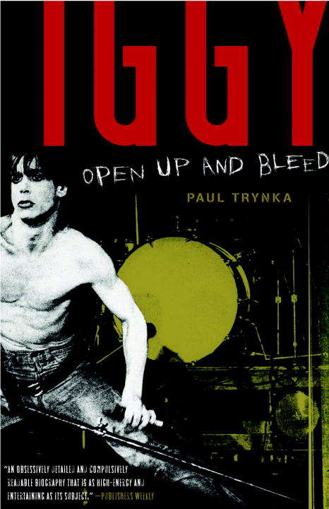 Book cover of Iggy Pop: Open Up and Bleed