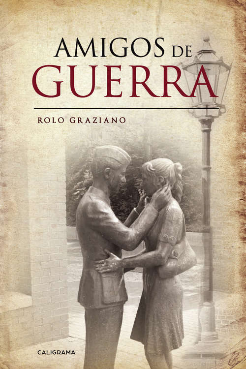 Book cover of Amigos de guerra