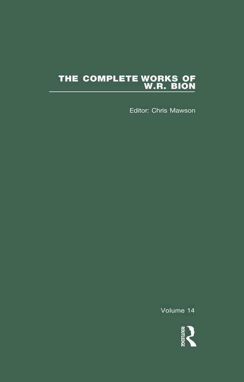 Book cover of The Complete Works of W.R. Bion: Volume 14