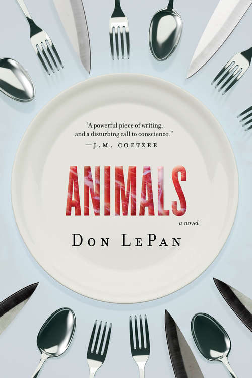 Animals: A Novel