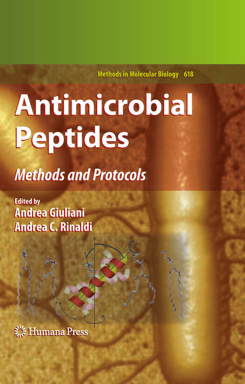 Antimicrobial Peptides: Methods and Protocols (Methods in Molecular Biology #618)