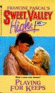 Book cover of Playing For Keeps (Sweet Valley High #49)