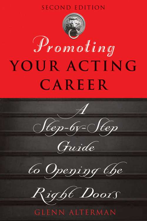 Book cover of Promoting Your Acting Career: A Step-by-Step Guide to Opening the Right Doors (Ebook Original, Digital Original)