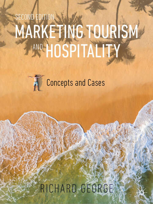 Book cover of Marketing Tourism and Hospitality: Concepts and Cases (Second Edition 2025)