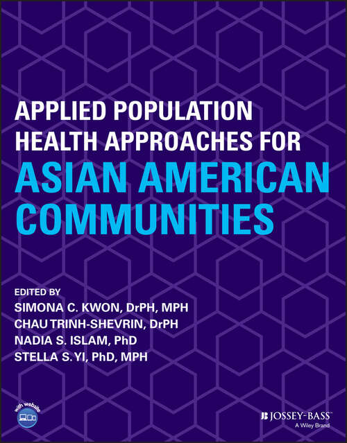 Applied Population Health Approaches for Asian American Communities (Public Health/Vulnerable Populations)