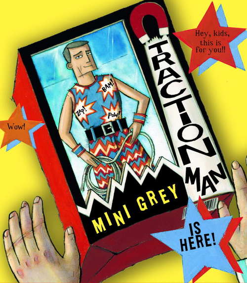 Book cover of Traction Man is Here!