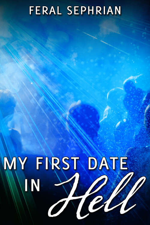Book cover of My First Date in Hell