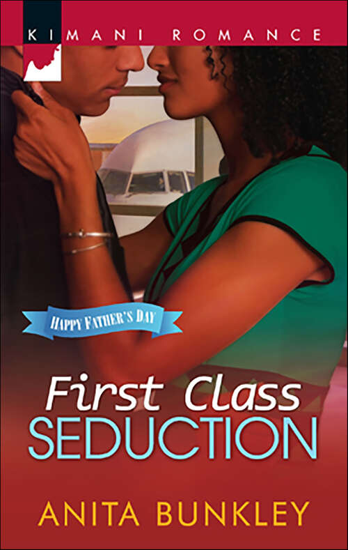 Book cover of First Class Seduction (Original) (Happy Father's Day)