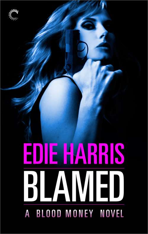 Book cover of Blamed: A Blood Money Novel