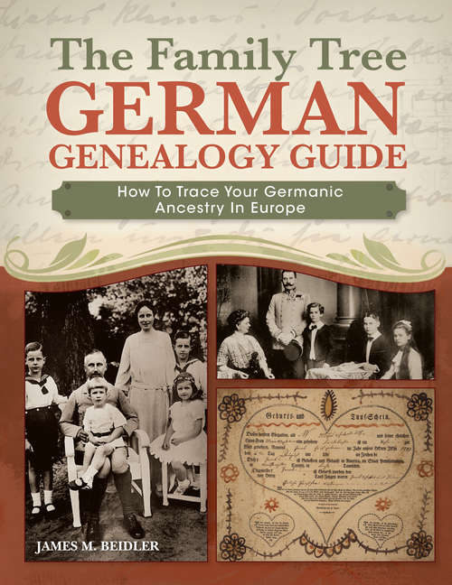 Book cover of The Family Tree German Genealogy Guide: How to Trace Your Germanic Ancestry in Europe