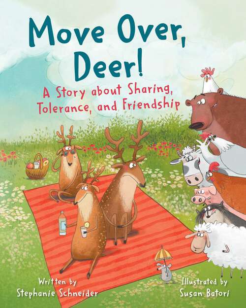 Book cover of Move Over, Deer!: A Story about Sharing, Tolerance, and Friendship