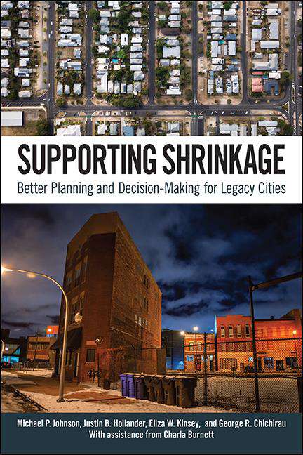 Book cover of Supporting Shrinkage: Better Planning and Decision-Making for Legacy Cities