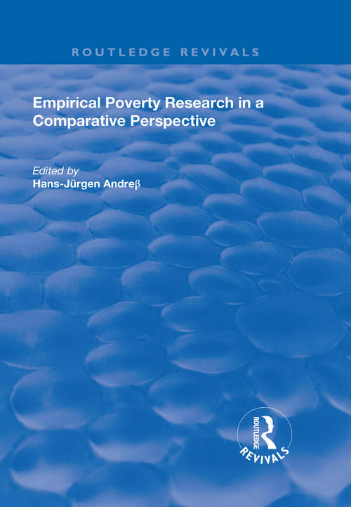 Empirical Poverty Research in a Comparative Perspective (Routledge Revivals)